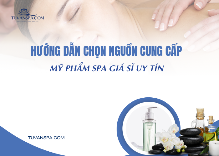 Các hướng dẫn lựa chọn nguồn cung cấp mỹ phẩm uy tín 