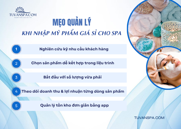 Chủ spa nên biết thêm về các mẹo quản lý khi nhập mỹ phẩm giá sỉ
